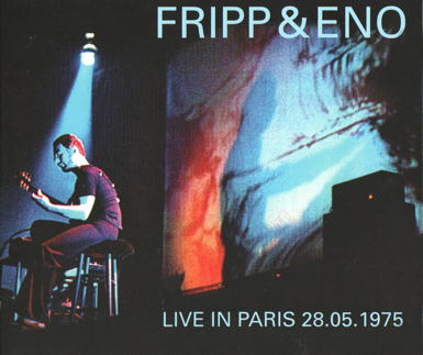 Fripp & Eno Live In Paris (CD case front cover)